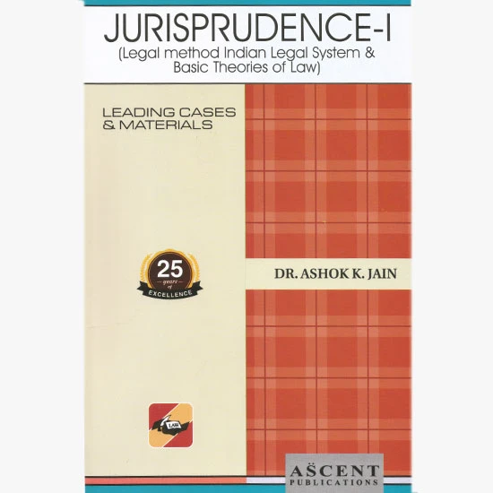 AK Jain : Jurisprudence 1 (New Scheme)