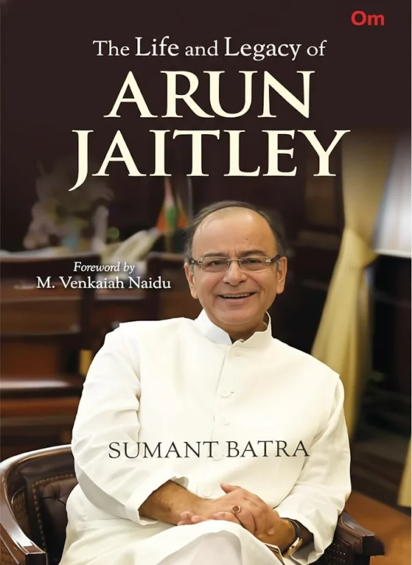 The Life and Legacy of Arun Jaitley