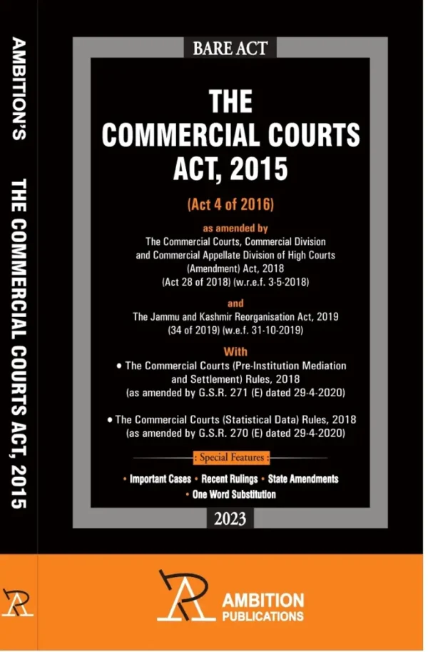 Ambition: The Commercial Courts Act, 2015