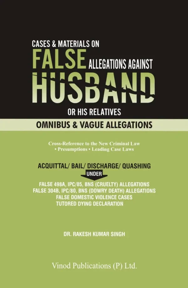 Cases & Materials on False Allegations Against Husband or His Relatives